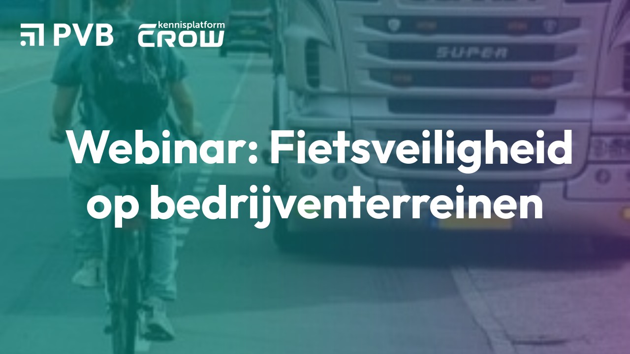 Webinar Fietsveiligheid op bedrijventerreinen